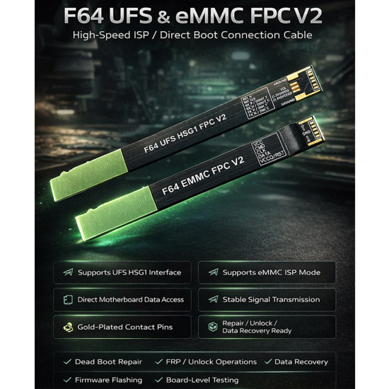 Flash 64 (F64) UFS HSG1 FPC V2 Cable + F64 eMMC FPC V2 Cable Set